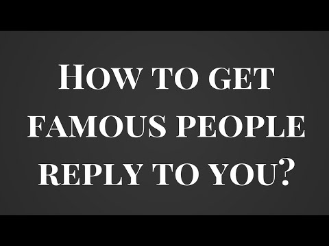 How to get in touch with famous people