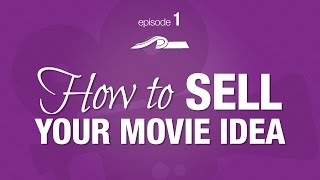 How to sell your story to a movie producer